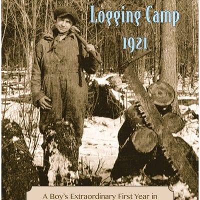 Wisconsin-Logging-Camp-1921-sm.jpg
